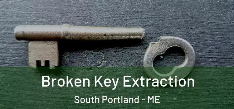  Broken Key Extraction South Portland - ME