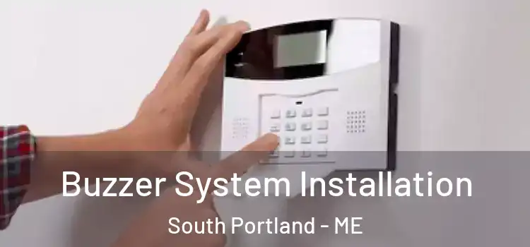  Buzzer System Installation South Portland - ME