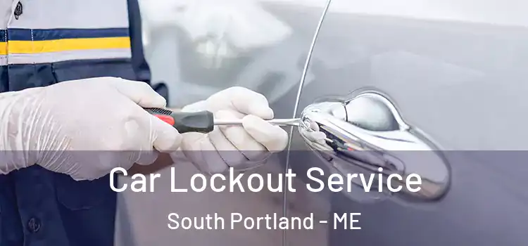 Car Lockout Service South Portland - ME