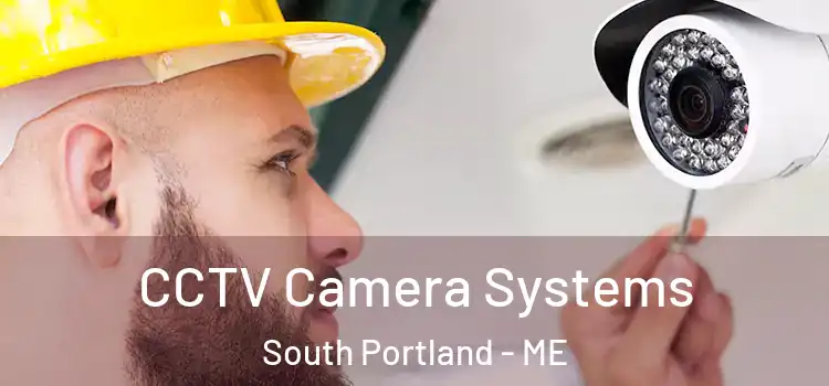  CCTV Camera Systems South Portland - ME