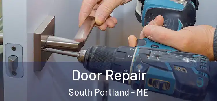  Door Repair South Portland - ME