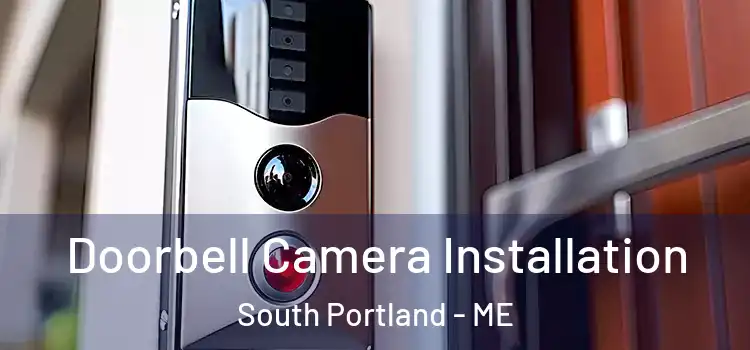  Doorbell Camera Installation South Portland - ME