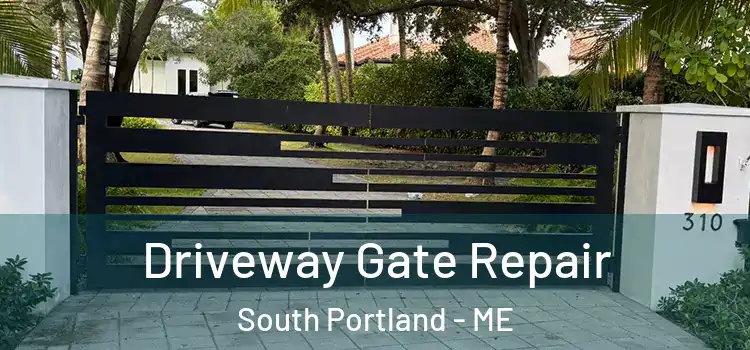 Driveway Gate Repair South Portland - ME