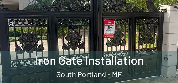  Iron Gate Installation South Portland - ME
