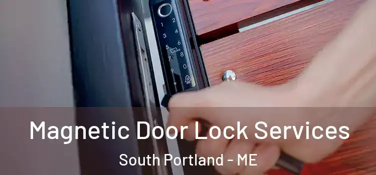  Magnetic Door Lock Services South Portland - ME