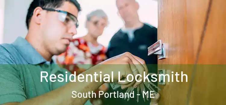 Residential Locksmith South Portland - ME