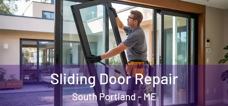 Sliding Door Repair South Portland - ME